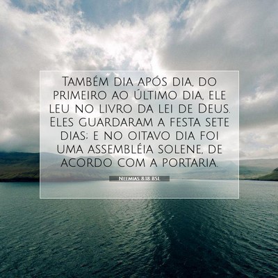 Neemias 8:18 Versículo Bíblico Explicado