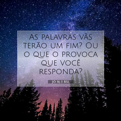 Jó 16:3 Versículo Bíblico Explicado