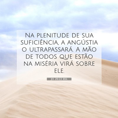 Jó 20:22 BSL Imagem do Versículo Bíblico