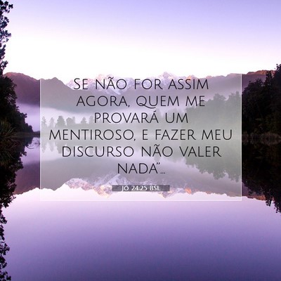 Jó 24:25 BSL Imagem do Versículo Bíblico