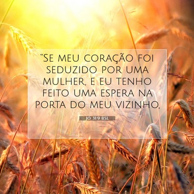 Jó 31:9 BSL Imagem do Versículo Bíblico