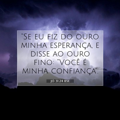 Jó 31:24 BSL Imagem do Versículo Bíblico