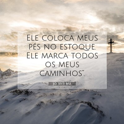 Jó 33:11 BSL Imagem do Versículo Bíblico