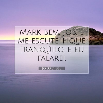 Jó 33:31 BSL Imagem do Versículo Bíblico