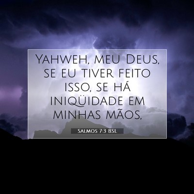 Salmos 7:3 Versículo Bíblico Explicado