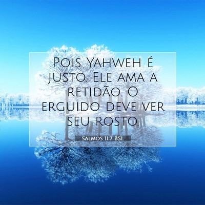 Salmos 11:7 BSL Imagem do Versículo Bíblico