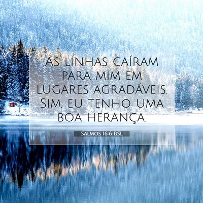 Salmos 16:6 Versículo Bíblico Explicado