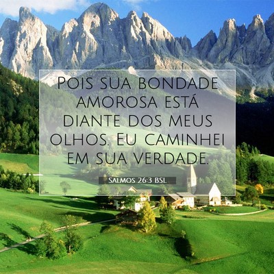Salmos 26:3 Versículo Bíblico Explicado