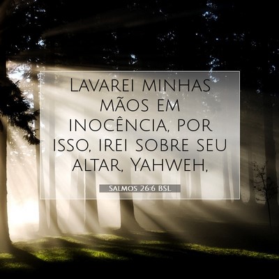 Salmos 26:6 Versículo Bíblico Explicado