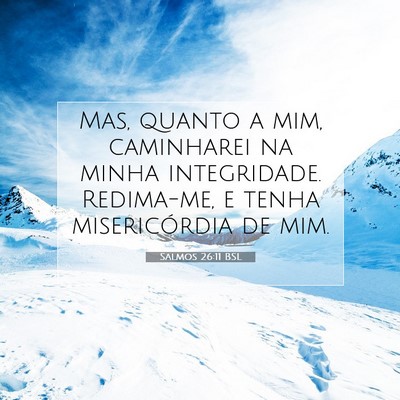 Salmos 26:11 Versículo Bíblico Explicado