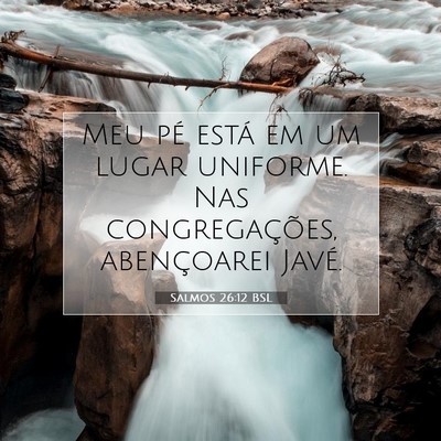 Salmos 26:12 Versículo Bíblico Explicado