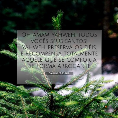 Salmos 31:23 BSL Imagem do Versículo Bíblico