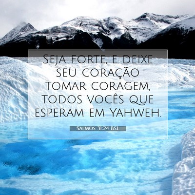 Salmos 31:24 Versículo Bíblico Explicado