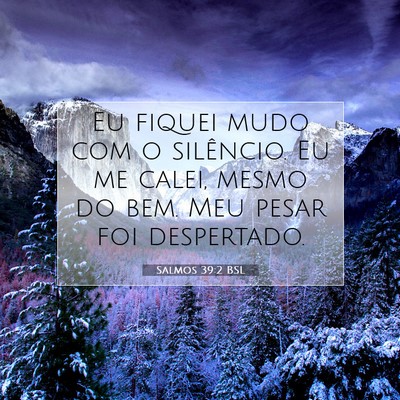 Salmos 39:2 Versículo Bíblico Explicado