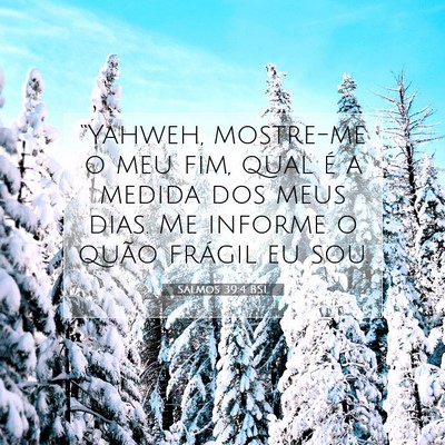 Salmos 39:4 Versículo Bíblico Explicado