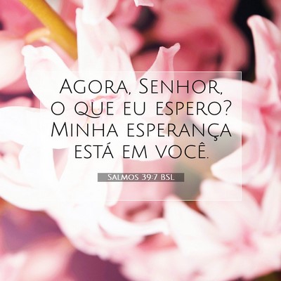 Salmos 39:7 Versículo Bíblico Explicado