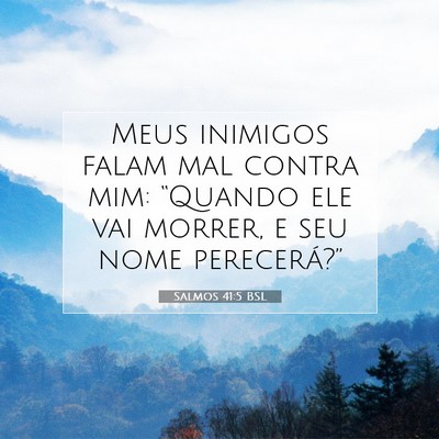 Salmos 41:5 Versículo Bíblico Explicado