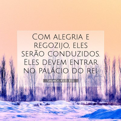 Salmos 45:15 Versículo Bíblico Explicado