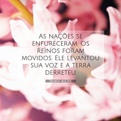 Salmos 46:6 BSL Imagem do Versículo Bíblico