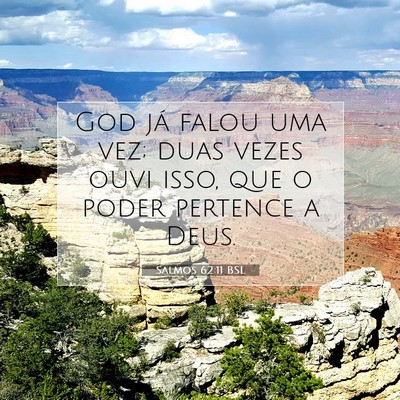 Salmos 62:11 BSL Imagem do Versículo Bíblico