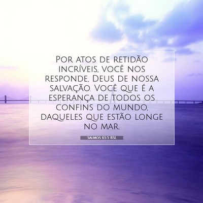 Salmos 65:5 BSL Imagem do Versículo Bíblico