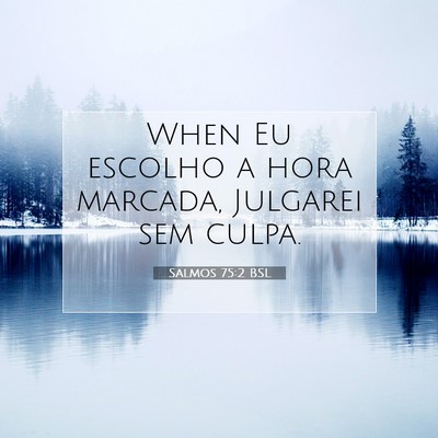 Salmos 75:2 Versículo Bíblico Explicado