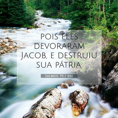 Salmos 79:7 BSL Imagem do Versículo Bíblico
