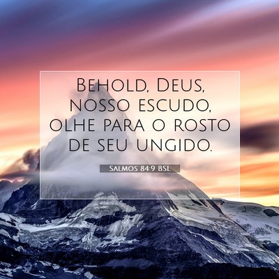 Salmos 84:9 Versículo Bíblico Explicado