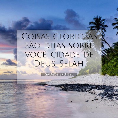 Salmos 87:3 BSL Imagem do Versículo Bíblico
