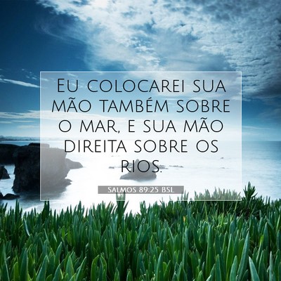 Salmos 89:25 BSL Imagem do Versículo Bíblico