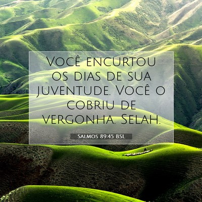 Salmos 89:45 BSL Imagem do Versículo Bíblico