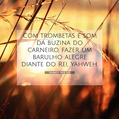 Salmos 98:6 Versículo Bíblico Explicado