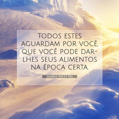 Salmos 104:27 Versículo Bíblico Explicado