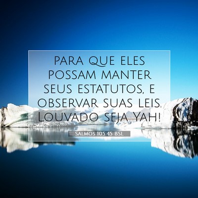 Salmos 105:45 BSL Imagem do Versículo Bíblico