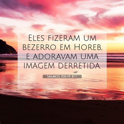 Salmos 106:19 Versículo Bíblico Explicado