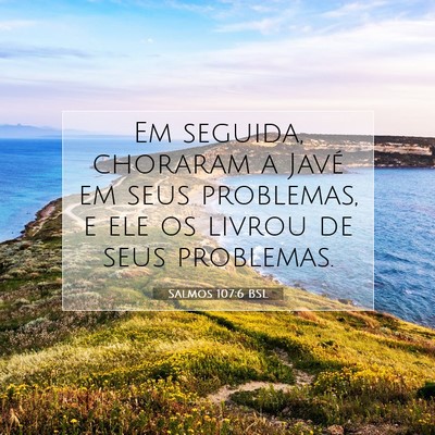 Salmos 107:6 BSL Imagem do Versículo Bíblico