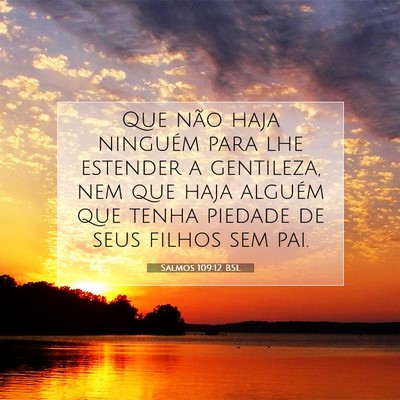 Salmos 109:12 Versículo Bíblico Explicado