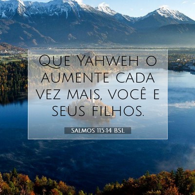 Salmos 115:14 Versículo Bíblico Explicado
