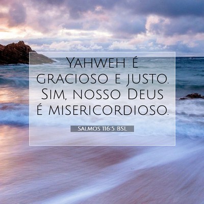 Salmos 116:5 Versículo Bíblico Explicado