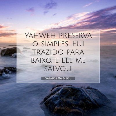 Salmos 116:6 BSL Imagem do Versículo Bíblico