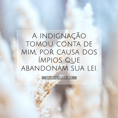 Salmos 119:53 Versículo Bíblico Explicado