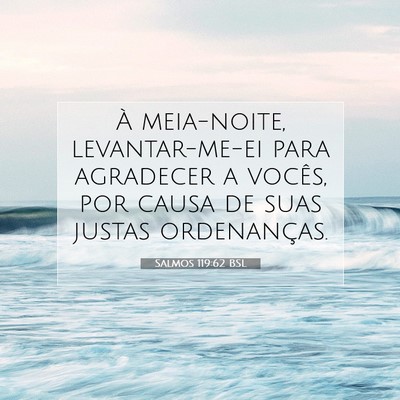 Salmos 119:62 Versículo Bíblico Explicado