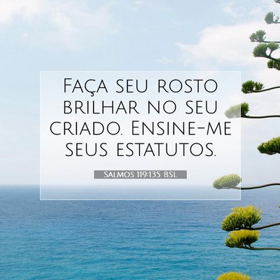 Salmos 119:135 BSL Imagem do Versículo Bíblico