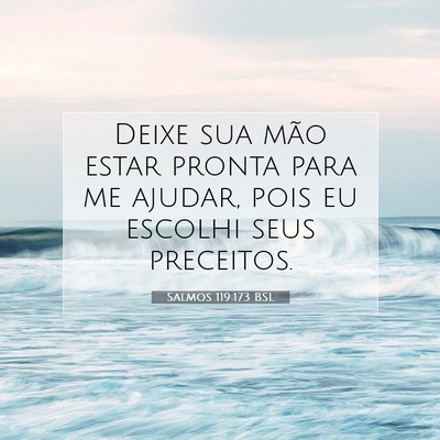 Salmos 119:173 Versículo Bíblico Explicado
