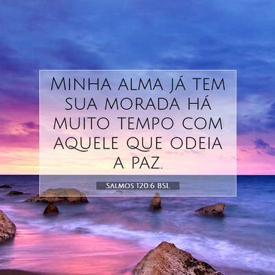 Salmos 120:6 Versículo Bíblico Explicado