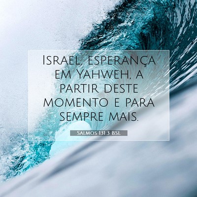 Salmos 131:3 Versículo Bíblico Explicado