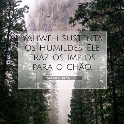 Salmos 147:6 Versículo Bíblico Explicado