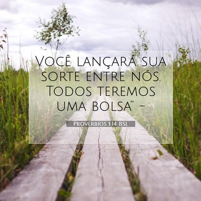 Provérbios 1:14 Versículo Bíblico Explicado