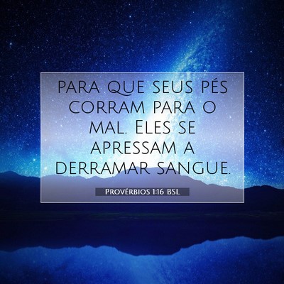 Provérbios 1:16 Versículo Bíblico Explicado