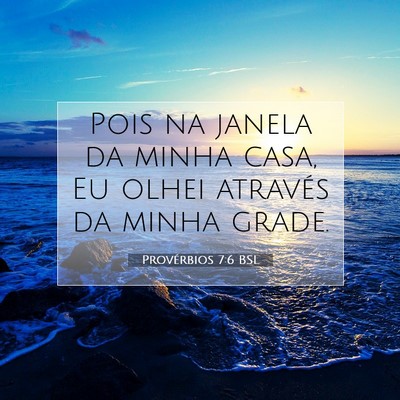Provérbios 7:6 Versículo Bíblico Explicado